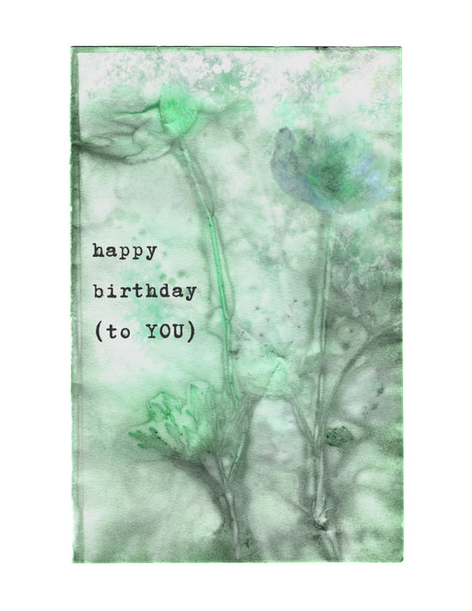 Happy birthday (to YOU) - Premium Greeting Card